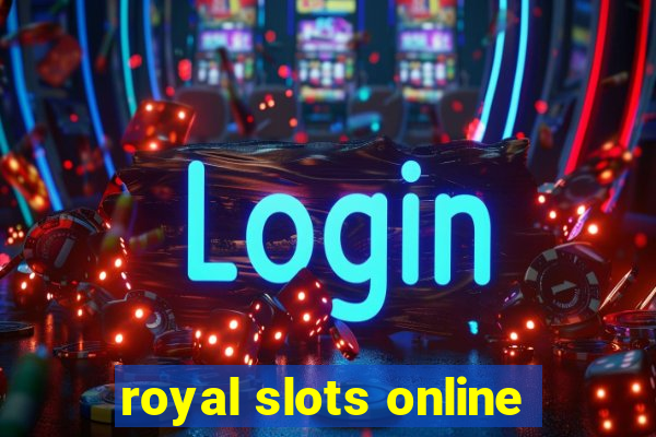 royal slots online